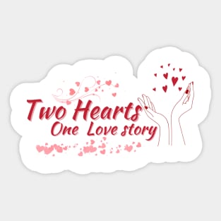 Romantic Tale Design: Two Hearts, One Epic Love Story Sticker